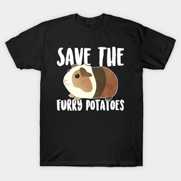 Guinea Pig Save the Furry Potatoes T-Shirt by Psitta